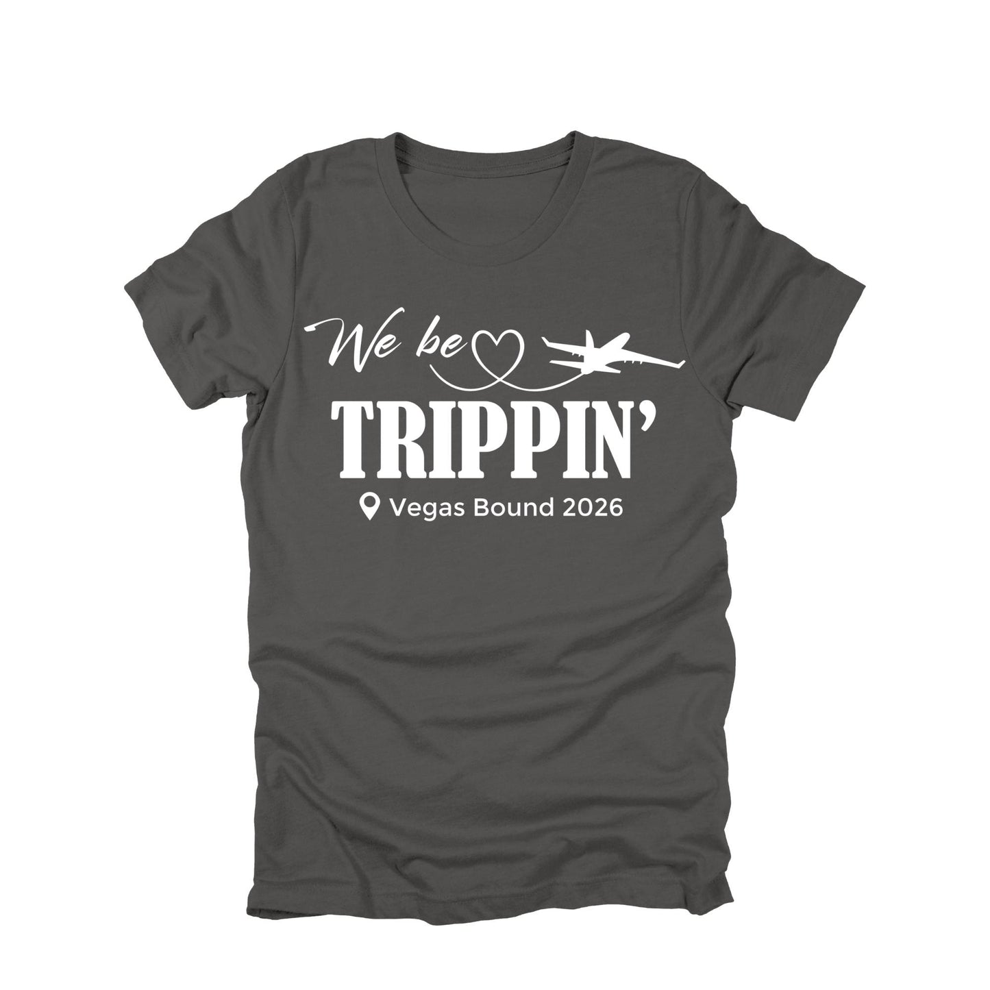 We Be Trippin Custom Vacation Shirt