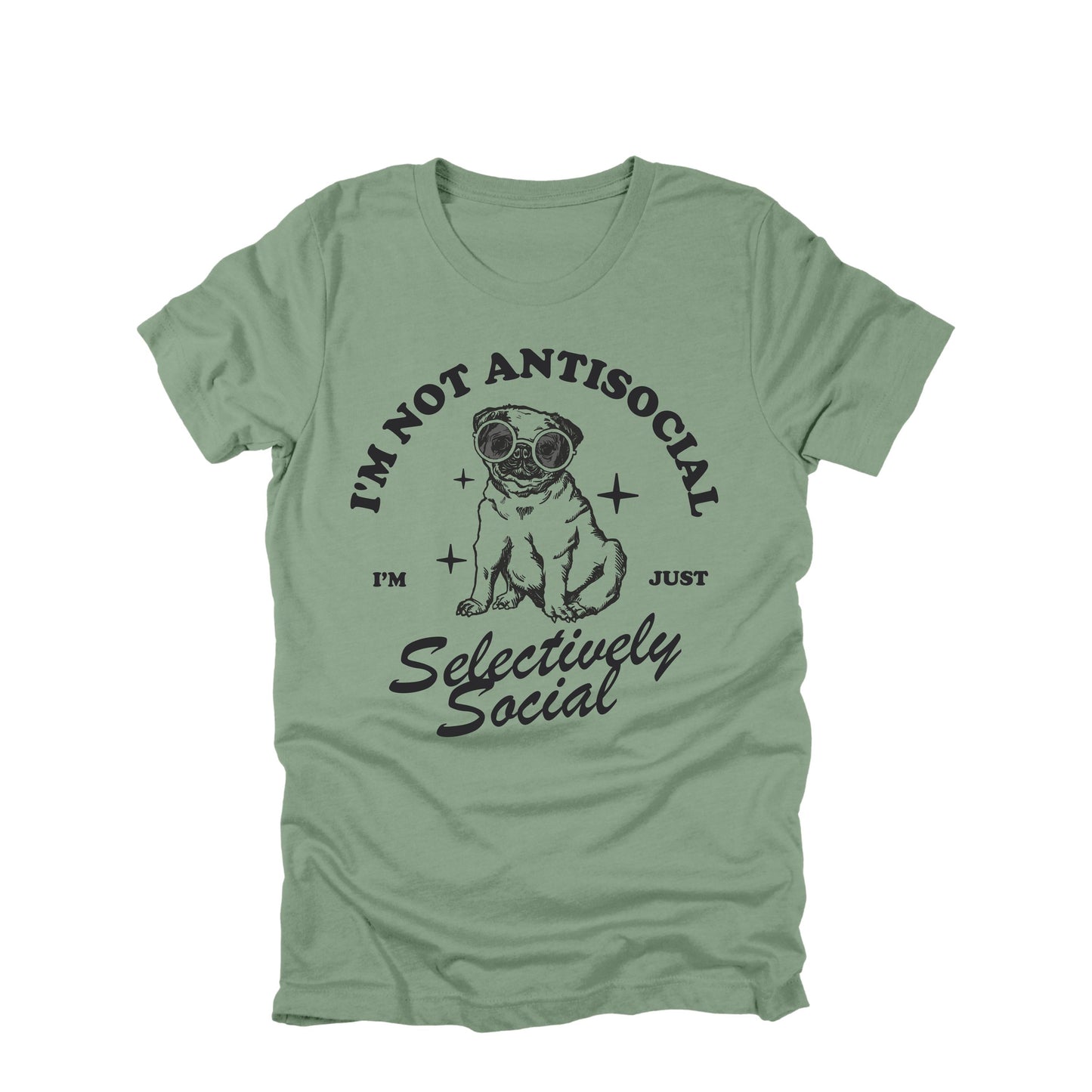 I'm Not Antisocial I'm Selectively Social Pug Shirt Funny Introvert Humor Tee
