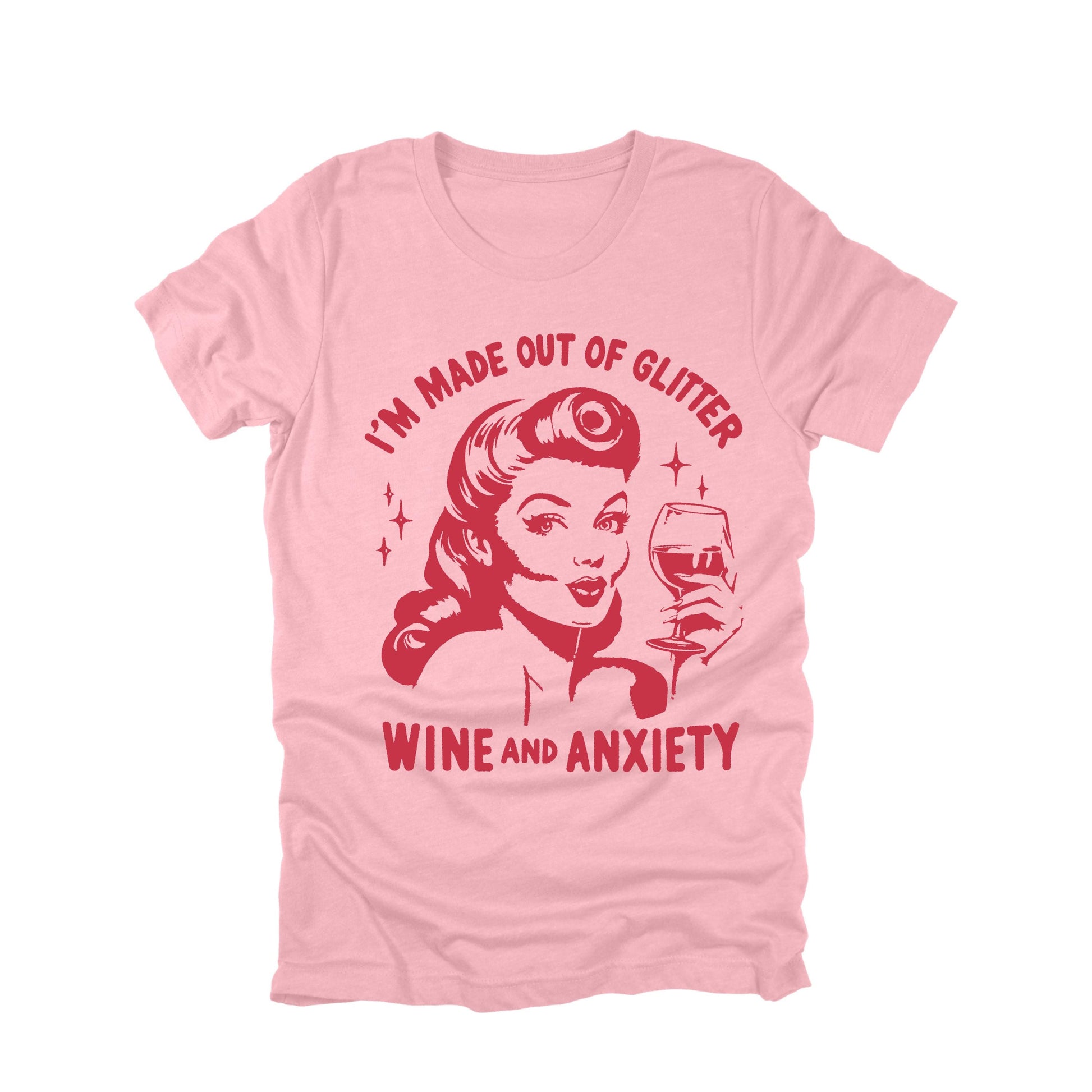 I'm Made Out Of Glitter Wine And Anxiety Shirt Funny Retro Wine Humor Tee