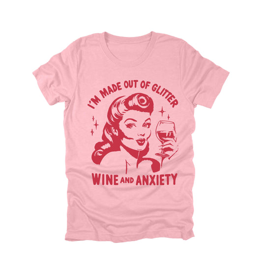 I'm Made Out Of Glitter Wine And Anxiety Shirt Funny Retro Wine Humor Tee