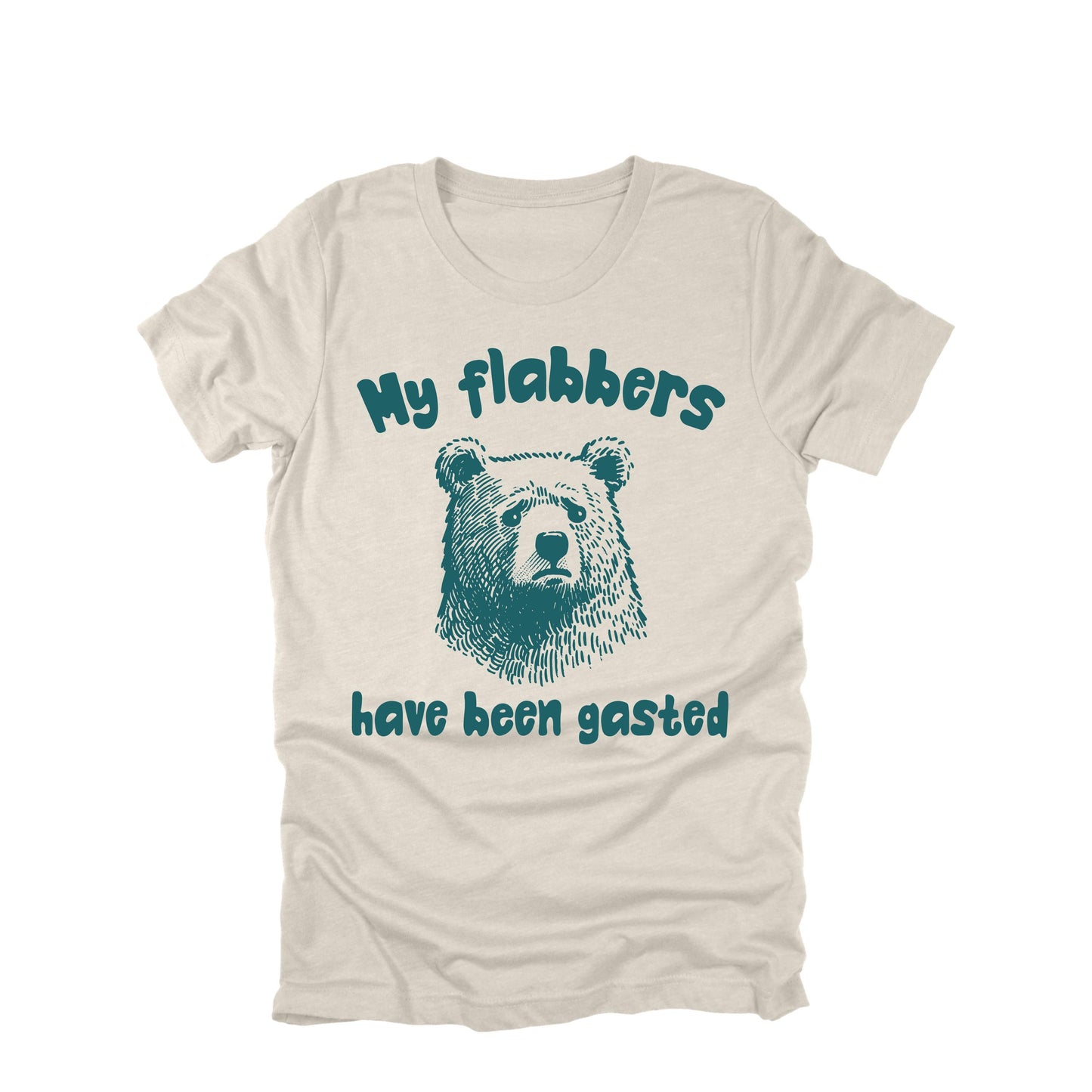 My Flabbers Have Been Gasted Bear Shirt Funny Sarcastic Humor Graphic Tee
