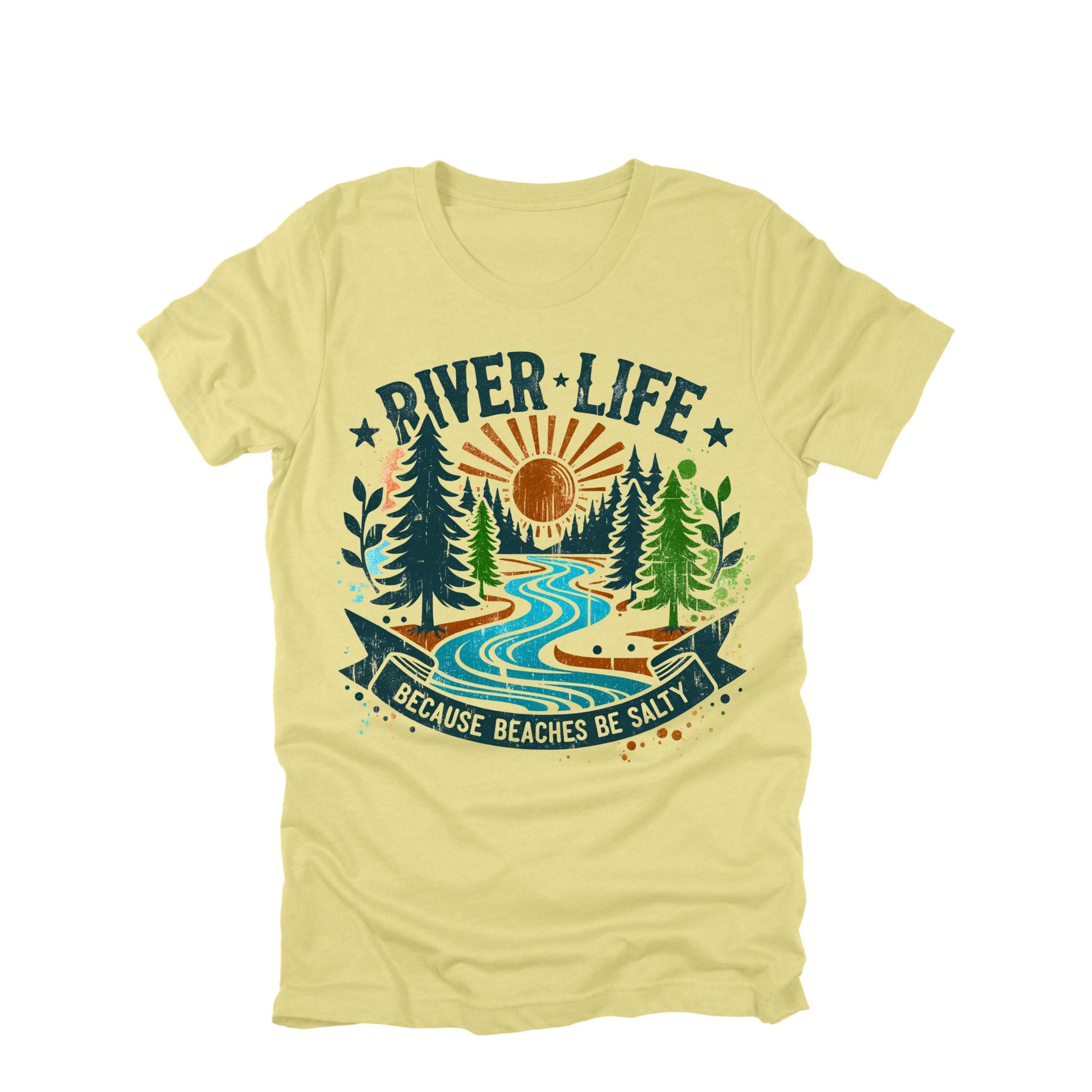 River Life Because Beaches Be Salty Shirt Funny River Camping Graphic Tee Lake Life Shirt