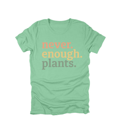 Gardening T-Shirt, Never Enough Plants, Casual Plant Lover Graphic Tee