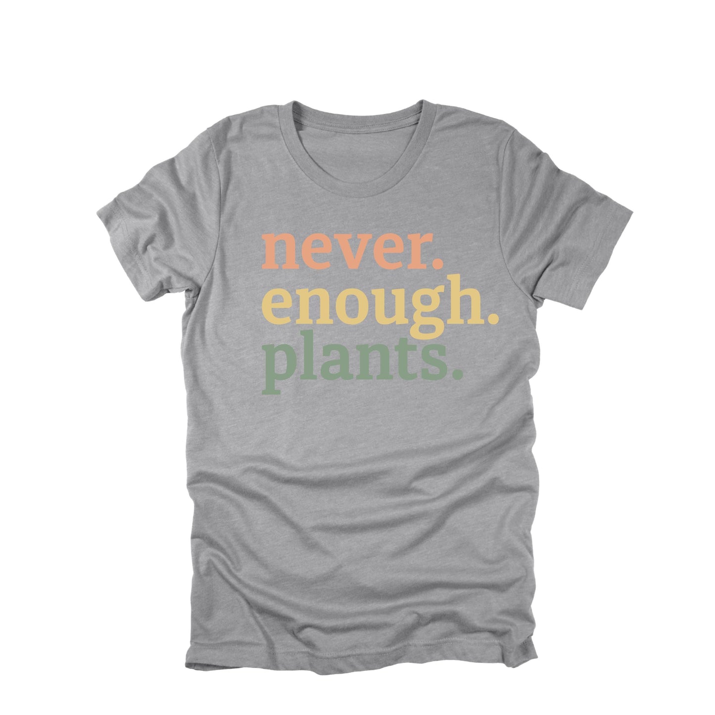 Gardening T-Shirt, Never Enough Plants, Casual Plant Lover Graphic Tee