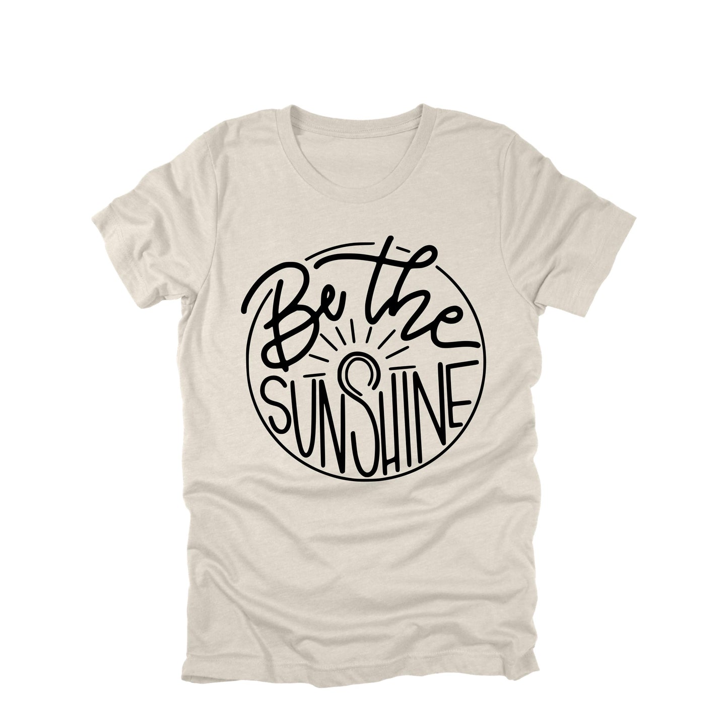 Be the Sunshine Shirt, Positive Quote Tee, Inspirational Shirt, Happy Graphic Tee, Cute Summer Shirt, Uplifting Gift