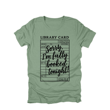 Sorry Im Fully Booked Tonight Shirt, Funny Book Lover Shirt, Library Card Shirt, Reader Humor Tee, Bookish Shirt, Gift for Reader