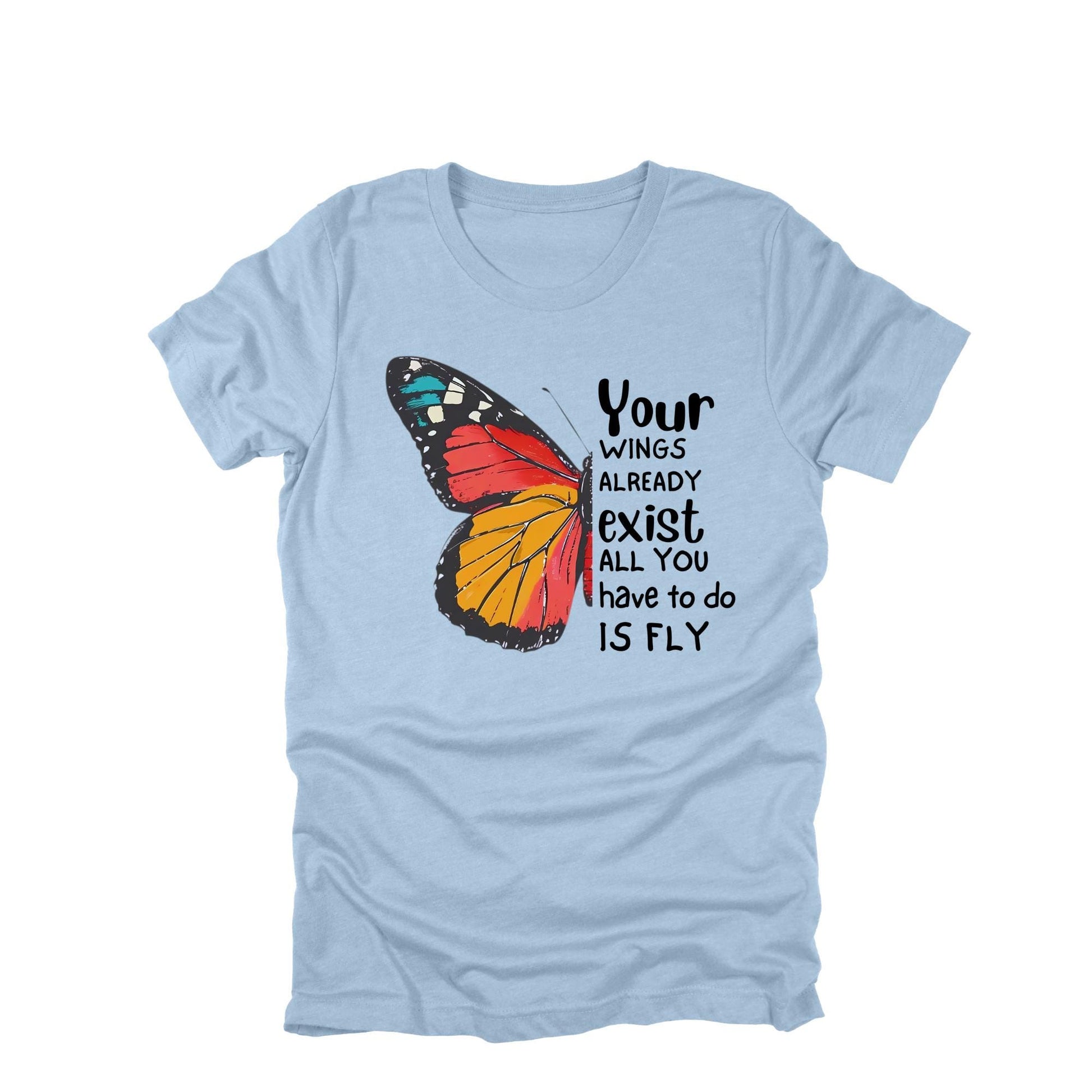 Your Wings Already Exist Butterfly Shirt, Christian Faith Top, Inspirational Christian Tee, Religious Graphic Tee, Faith Top, Christian Gift