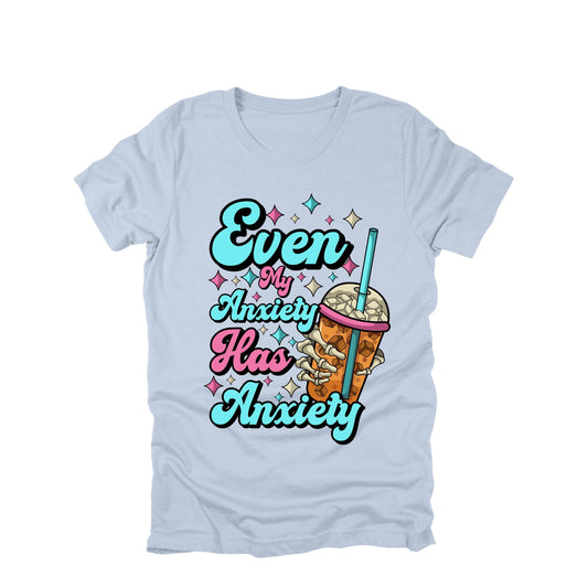 Even My Anxiety Has Anxiety Shirt Funny Mental Health Humor Graphic Tee