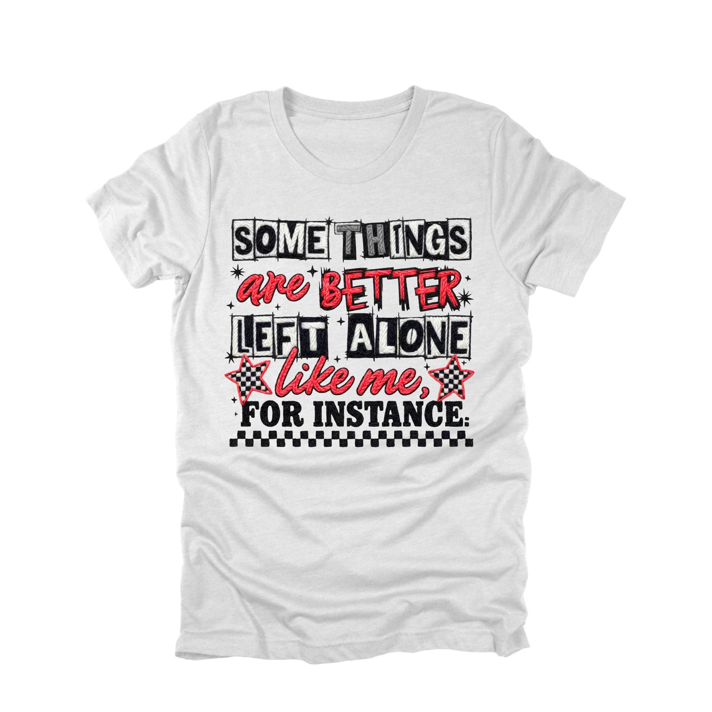 Some Things Are Better Left Alone Shirt Funny Sarcastic Humor Graphic Tee