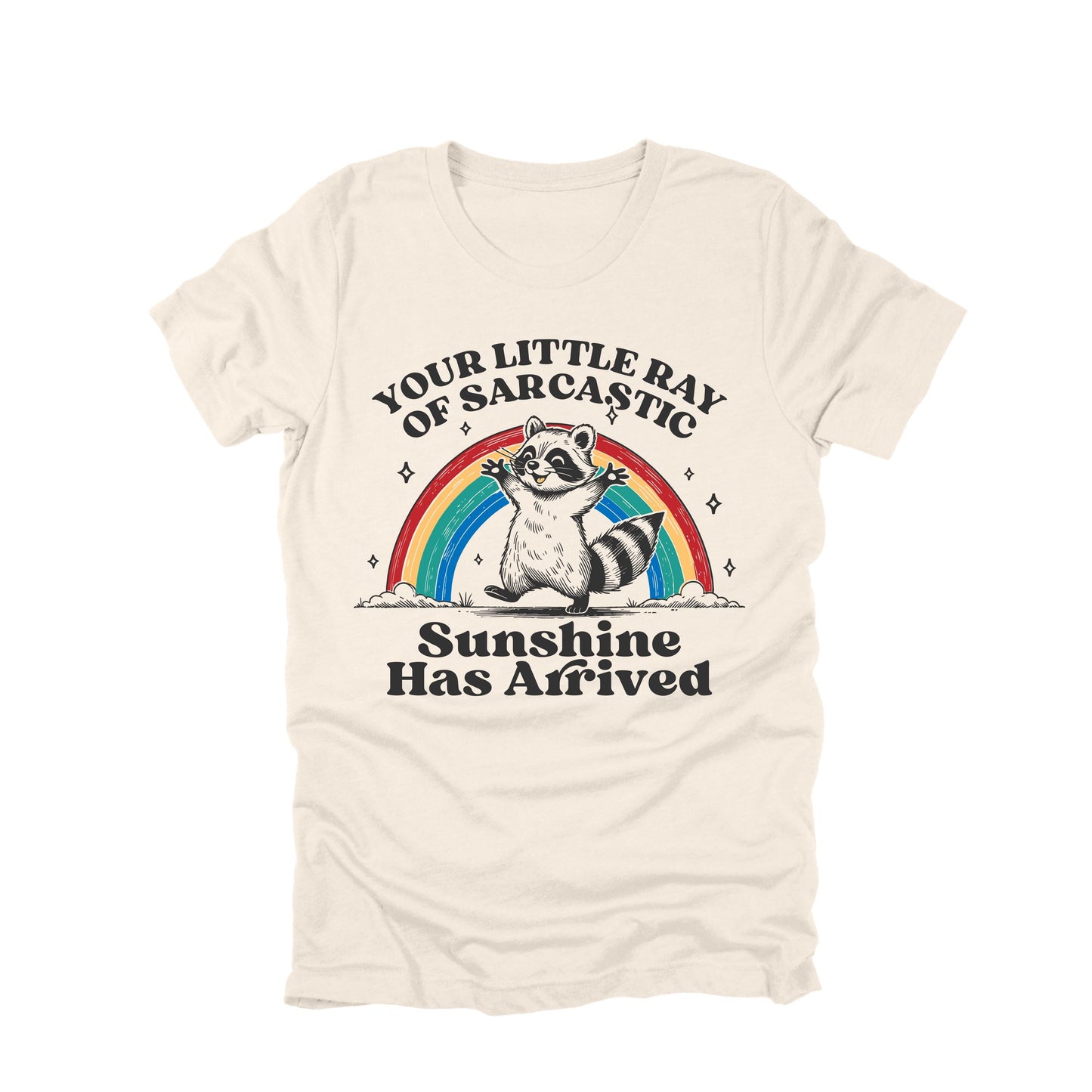 Your Little Ray of Sarcastic Sunshine Shirt Funny Raccoon Humor Graphic Tee