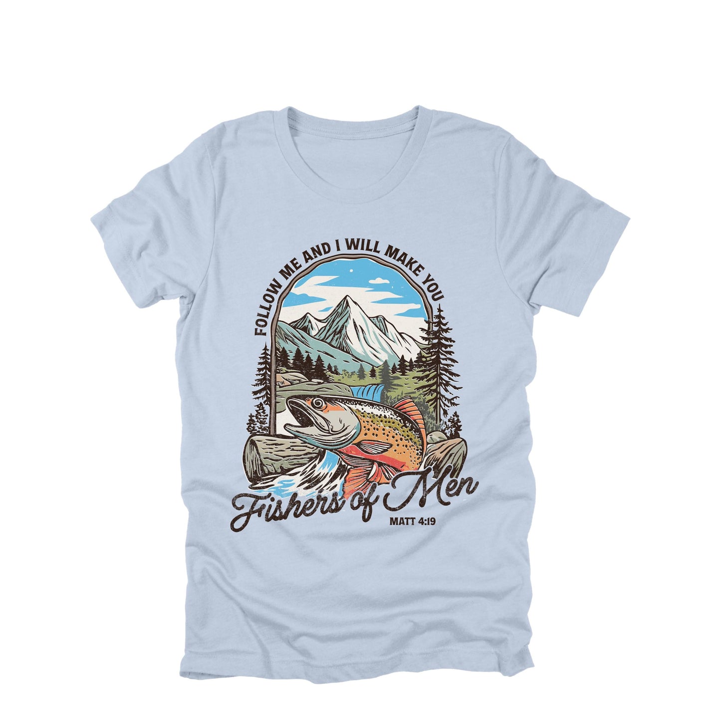 Follow Me and I Will Make You Fishers of Men Christian Shirt