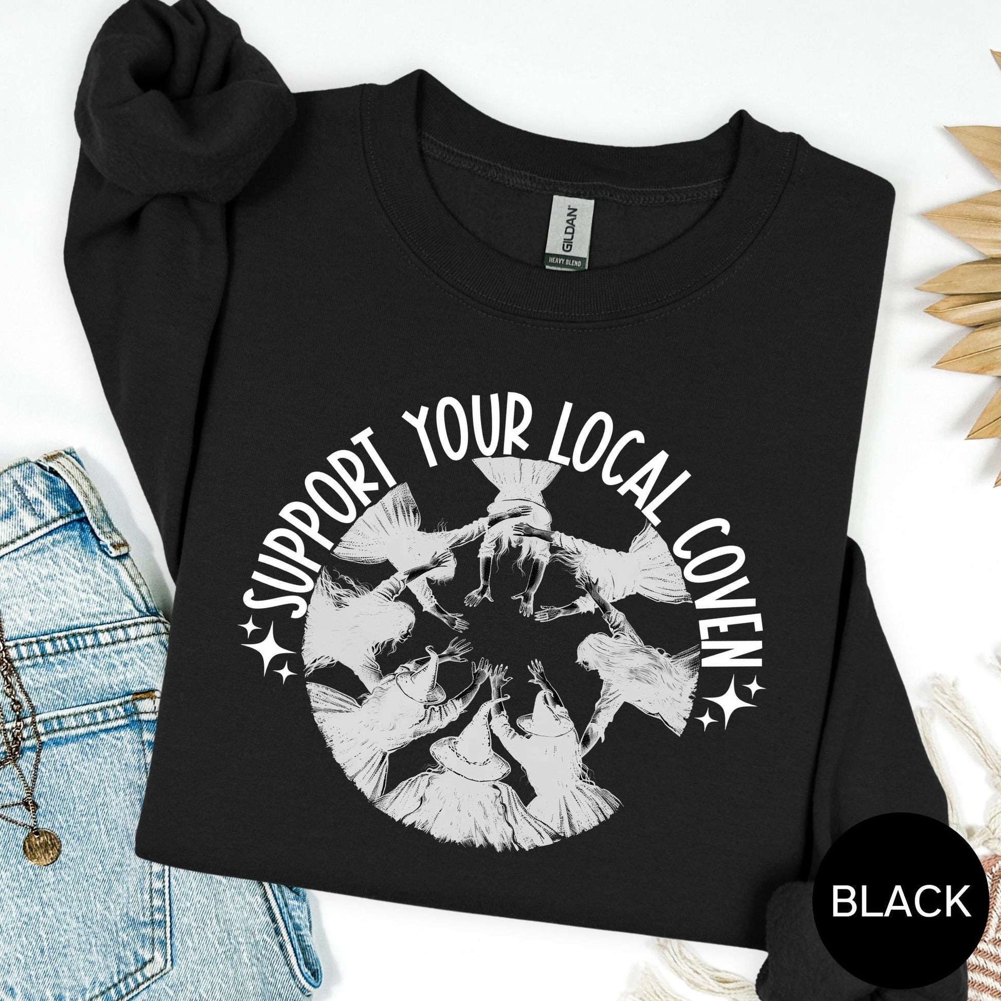 Support Your Local Coven Witch Sweatshirt