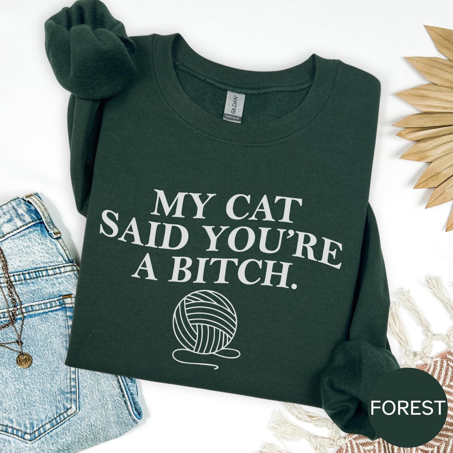 my cat said youre a bitch shirt funny cat graphic tee sarcastic pet lover sweatshirt sassy feline hoodie rude humor top