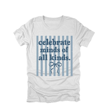 Celebrate Minds of All Kinds Autism Awareness T-shirt