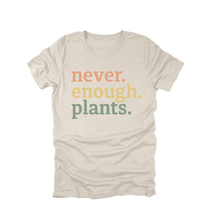 Gardening T-Shirt, Never Enough Plants, Casual Plant Lover Graphic Tee