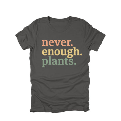 Gardening T-Shirt, Never Enough Plants, Casual Plant Lover Graphic Tee