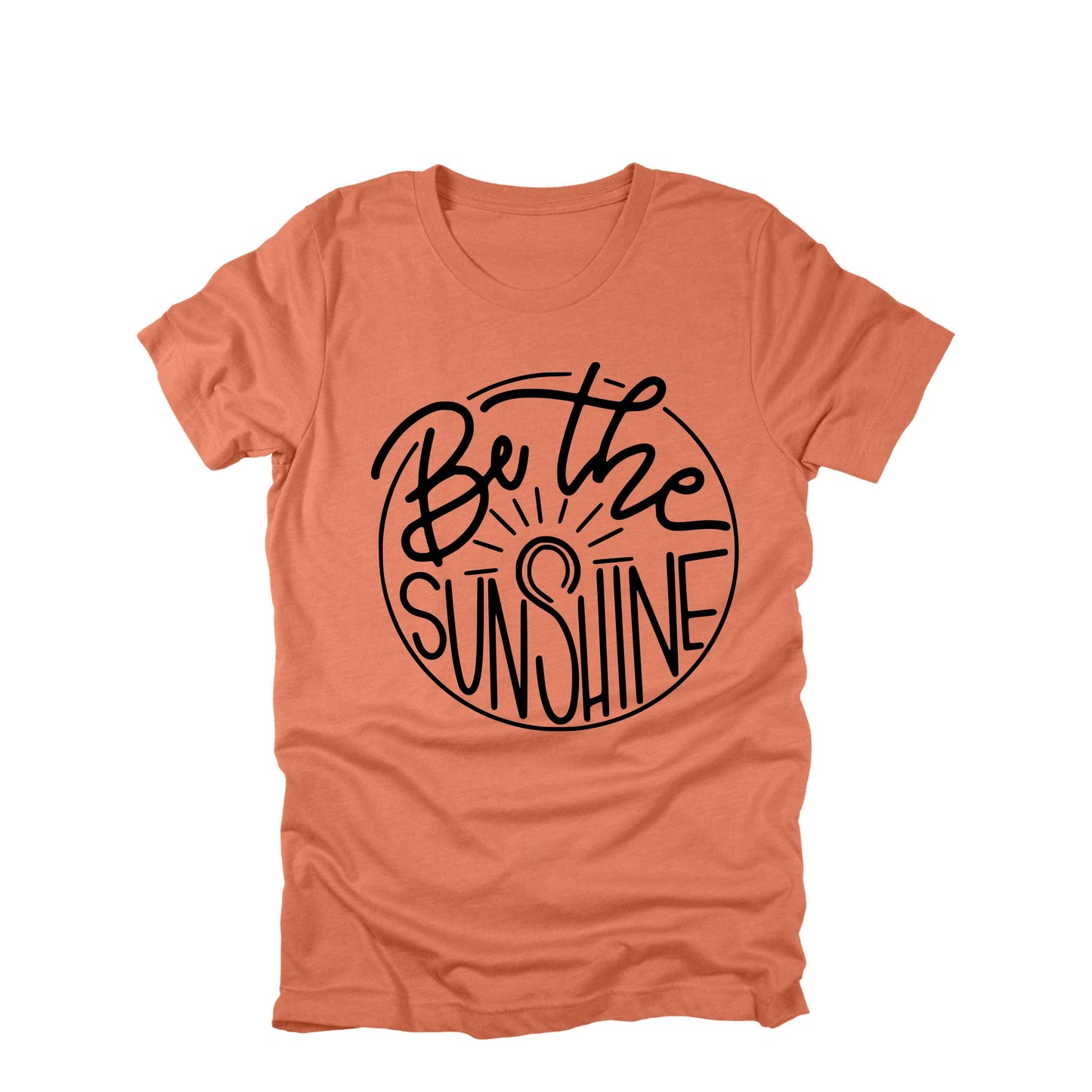 Be the Sunshine Shirt, Positive Quote Tee, Inspirational Shirt, Happy Graphic Tee, Cute Summer Shirt, Uplifting Gift
