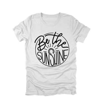 Be the Sunshine Shirt, Positive Quote Tee, Inspirational Shirt, Happy Graphic Tee, Cute Summer Shirt, Uplifting Gift