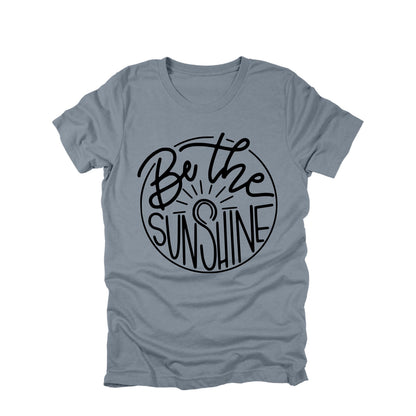 Be the Sunshine Shirt, Positive Quote Tee, Inspirational Shirt, Happy Graphic Tee, Cute Summer Shirt, Uplifting Gift