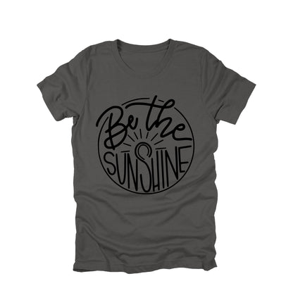 Be the Sunshine Shirt, Positive Quote Tee, Inspirational Shirt, Happy Graphic Tee, Cute Summer Shirt, Uplifting Gift
