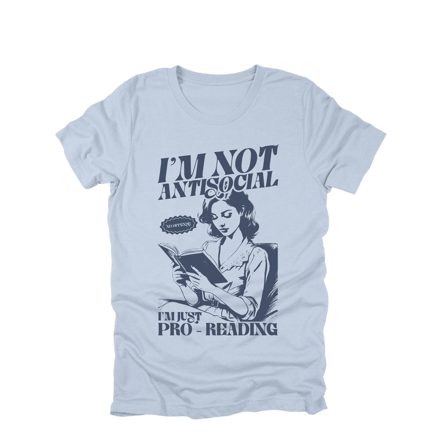 Im Not Antisocial Im Just Pro Reading Shirt, Funny Introvert Shirt, Book Lover Tee, Reader Humor Shirt, Bookish Graphic Tee