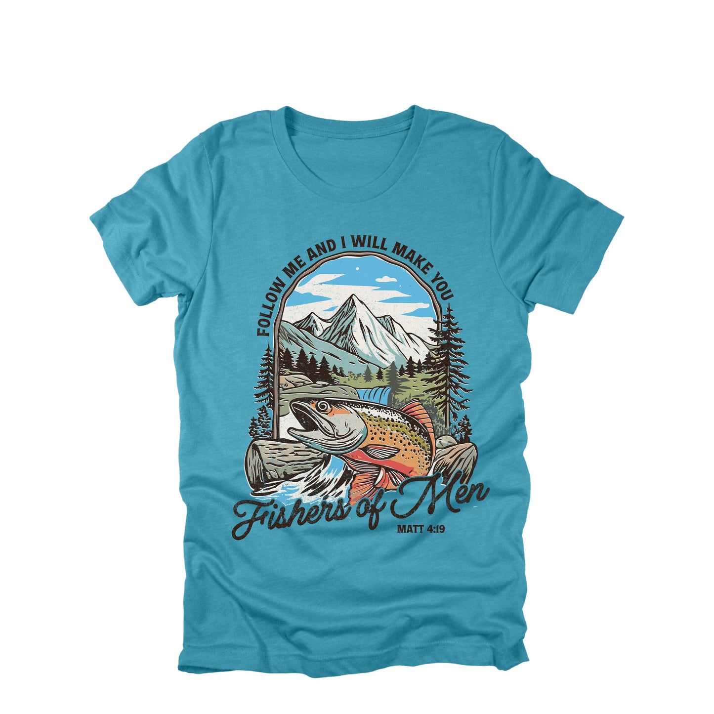 Follow Me and I Will Make You Fishers of Men Christian Shirt