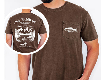 Christian Fishing Shirt Comfort Colors Pocket Tee Come Follow Me Matthew 4 19 Bible Verse Outdoor Faith Shirt Lake Boat Life Tee