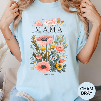 mama shirt floral design proverbs 3125 bible verse tee christian motherhood gift faith based shirt inspirational mom top sweatshirt hoodie