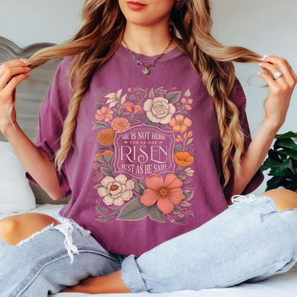 Comfort Colors Christian T-Shirt: Floral He Has Risen Design