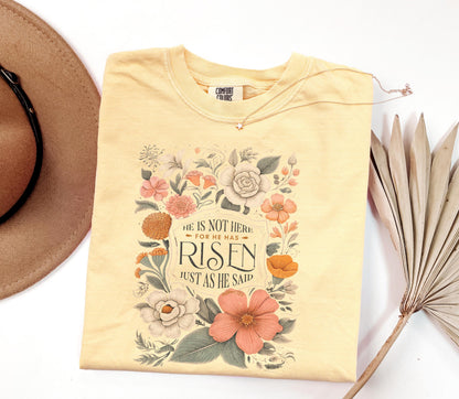 Comfort Colors Christian T-Shirt: Floral He Has Risen Design