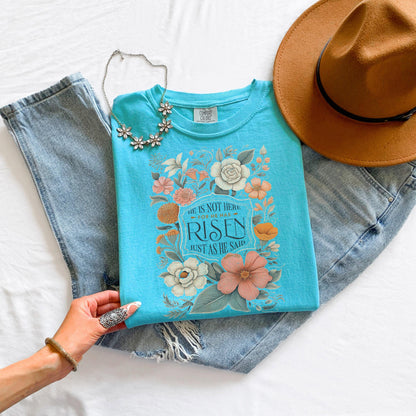 Comfort Colors Christian T-Shirt: Floral He Has Risen Design