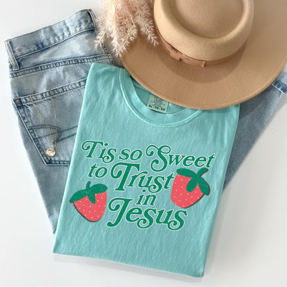 Tis So Sweet To Trust In Jesus T-Shirt: Comfort Colors Christian Tee