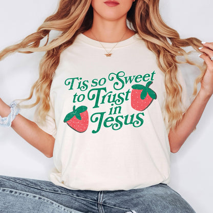 Tis So Sweet To Trust In Jesus T-Shirt: Comfort Colors Christian Tee