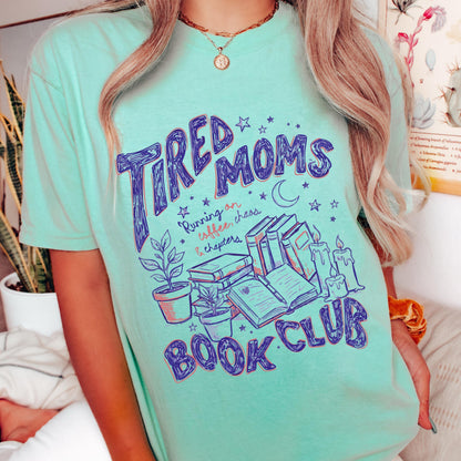 tired moms book club shirt, book club mom tee, reading shirt for moms, book lover shirt women, cozy reader shirt, bookish mom tee