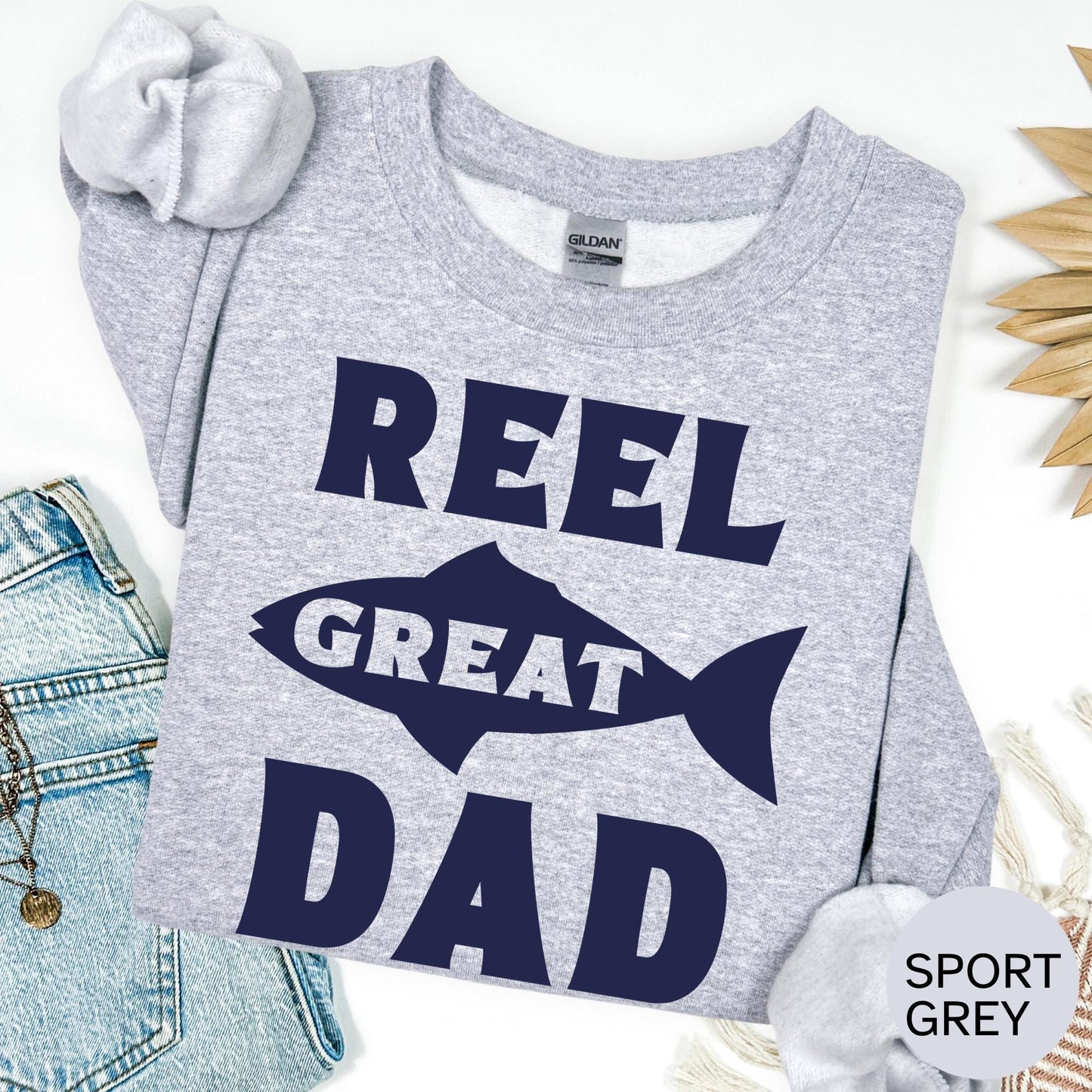 Reel Great Dad Fishing Sweatshirt, Fisherman Gift