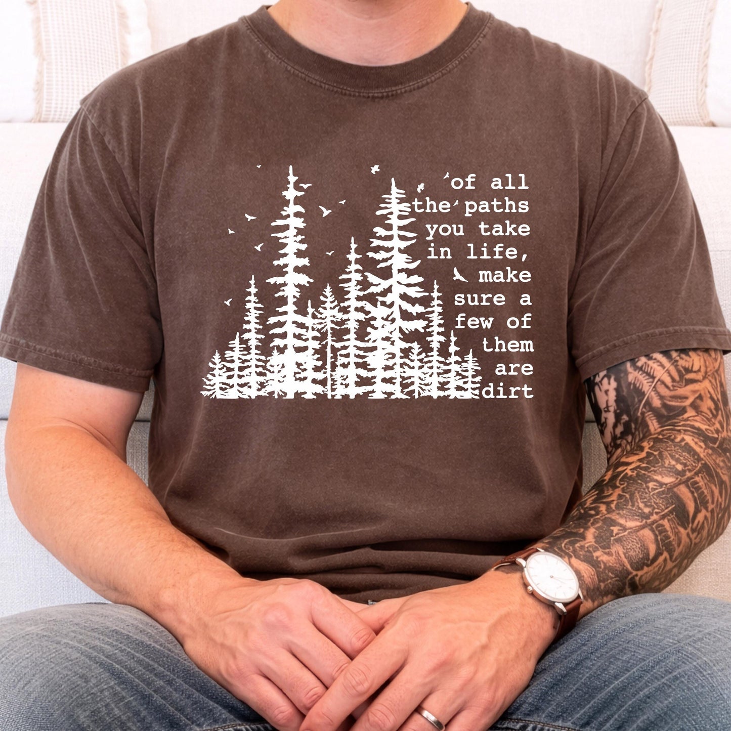 Adventure Hiking Tee: Of all the paths you take T-shirt