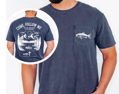 Christian Fishing Shirt Comfort Colors Pocket Tee Come Follow Me Matthew 4 19 Bible Verse Outdoor Faith Shirt Lake Boat Life Tee