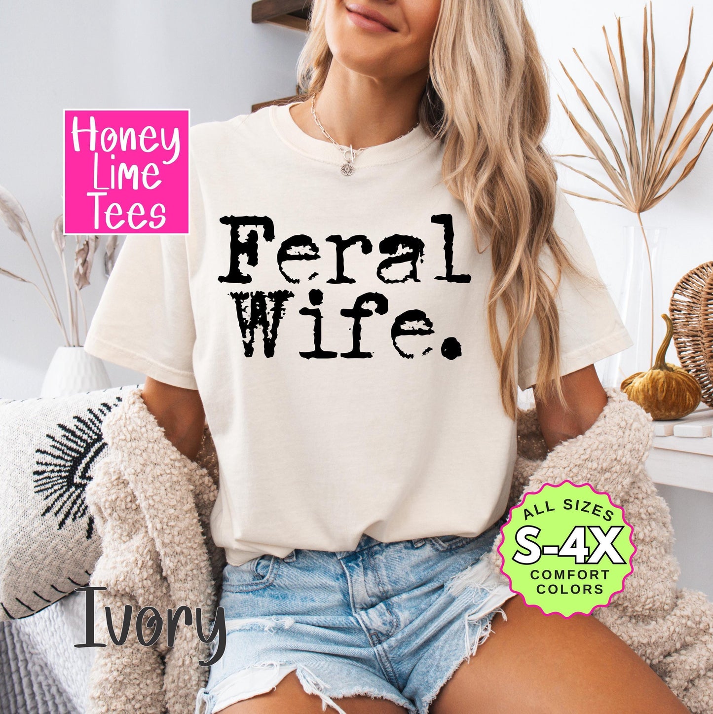 Comfort Colors Feral Wife T-shirt: Vintage Graphic Tee