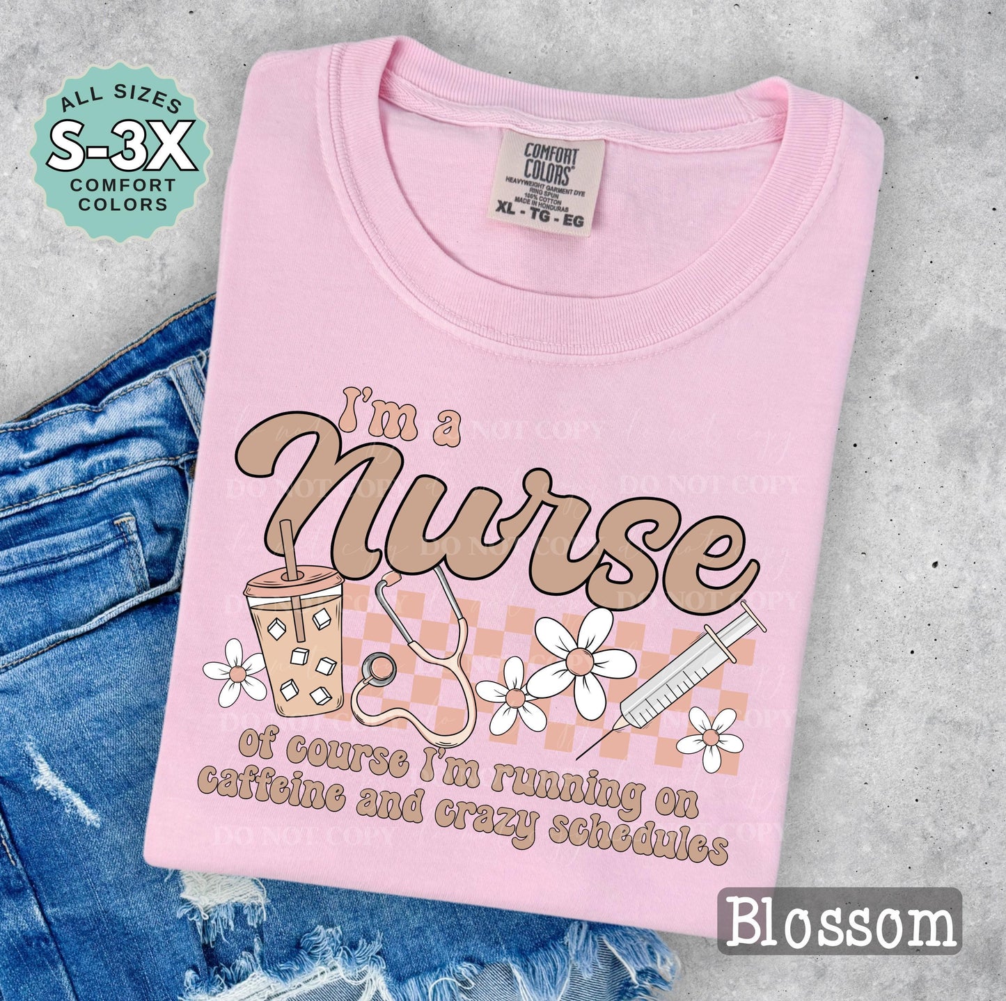 I'm a Nurse Shirt Trendy Nurse Shirt, Of Course, I'm Running on Caffeine and Crazy Schedules Shirt Nursing Shirt Nurse Life Shirt