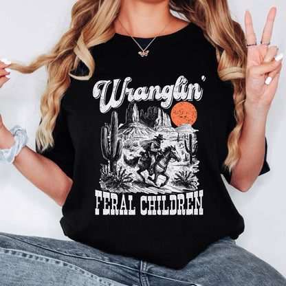 Wranglin Feral Children T-Shirt, Funny T-shirt, Shirt for men, Shirt for women, Unisex Shirt, Graphic T-shirt, Comfort Colors