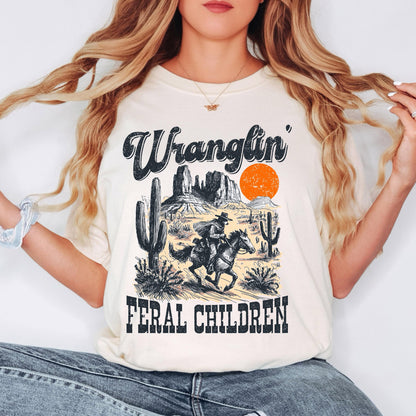 Wranglin Feral Children T-Shirt, Funny T-shirt, Shirt for men, Shirt for women, Unisex Shirt, Graphic T-shirt, Comfort Colors