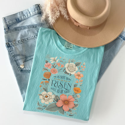 Comfort Colors Christian T-Shirt: Floral He Has Risen Design