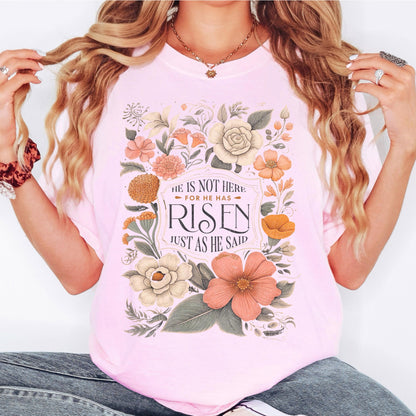 Comfort Colors Christian T-Shirt: Floral He Has Risen Design