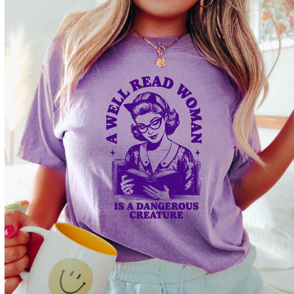 Book Lover Shirt: A Well Read Woman is a Dangerous Creature T-shirt, Book Worm Top, Bookish Tee