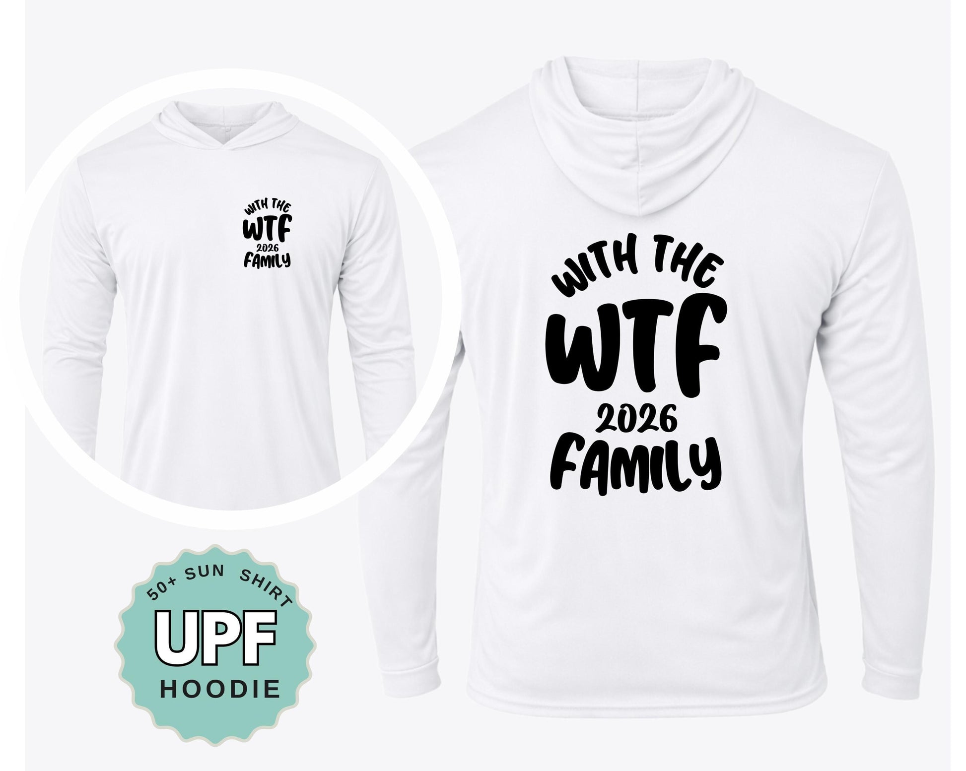 UPF 50 + Matching WTF With the Family HOODIE matching cruise trip tees, custom vacation group travel tops