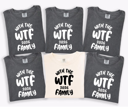 WTF with the family shirts matching vacation tees family trip group travel weekend getaway tops