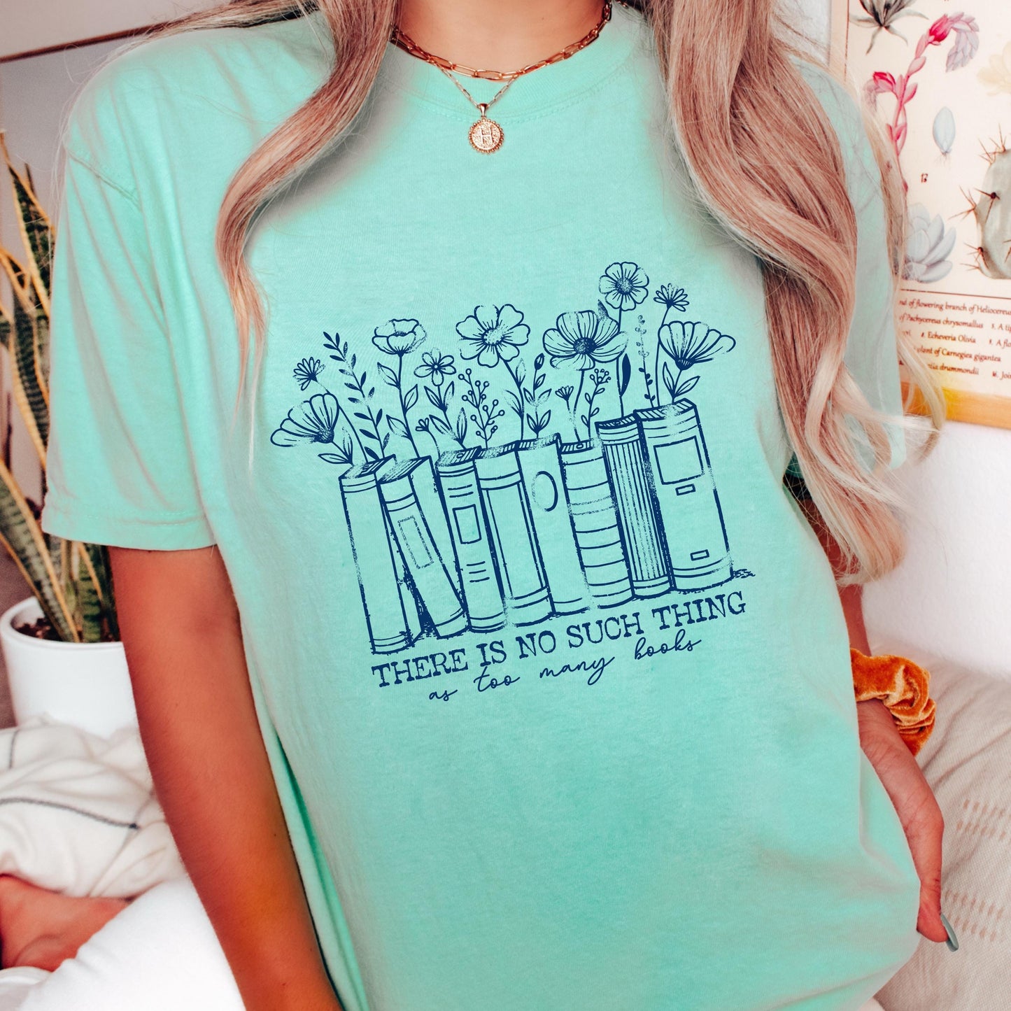 There is No Such Thing as Too Many Books Floral shirt, Book Lover T-shirt