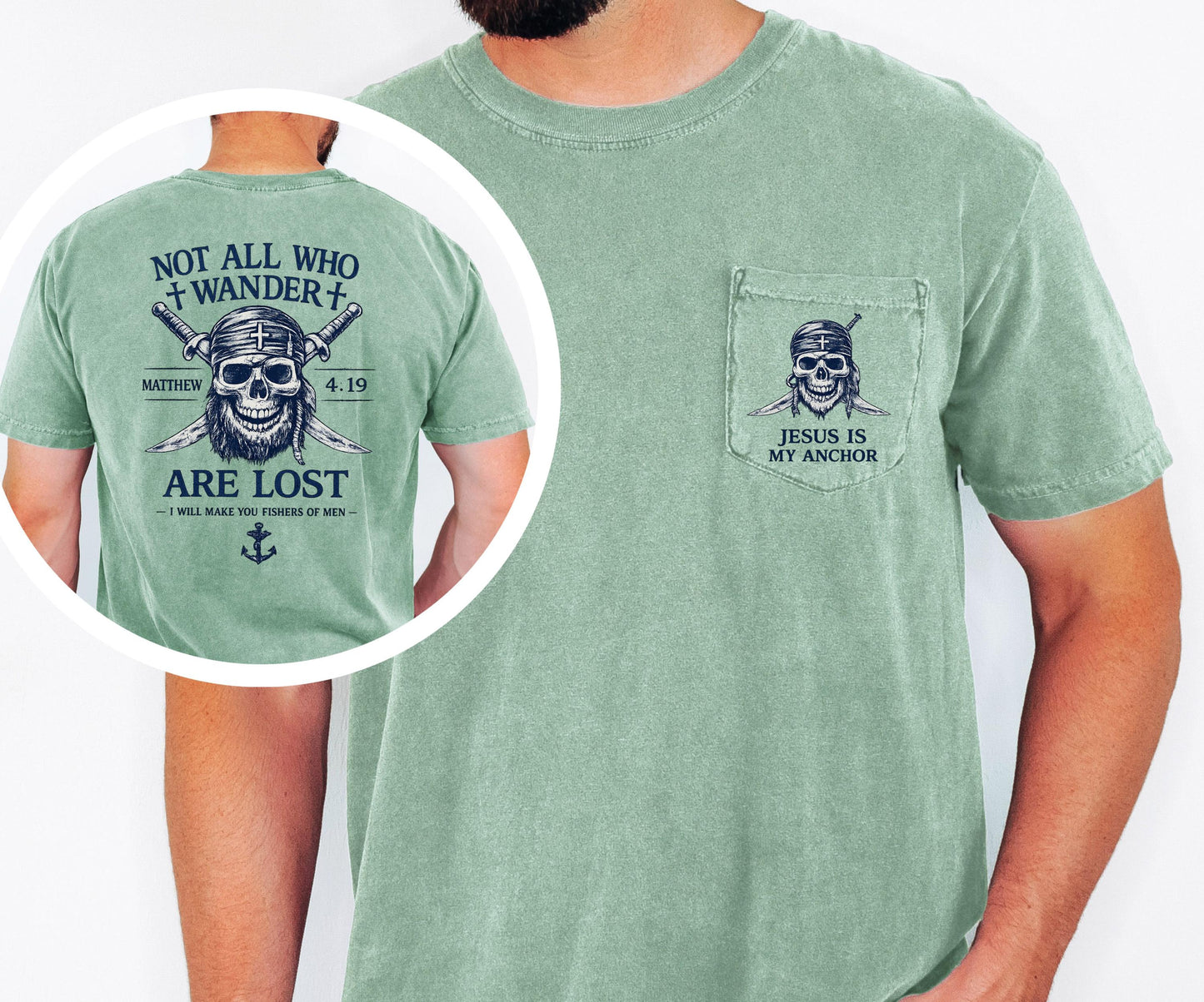 Not All Who Wander Are Lost Shirt, Christian Pirate Shirt, Matthew 4:19 Tee, Jesus Is My Anchor, Comfort Colors Pocket Tee