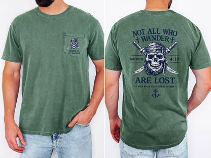 Not All Who Wander Are Lost Shirt, Christian Pirate Shirt, Matthew 4:19 Tee, Jesus Is My Anchor, Comfort Colors Pocket Tee