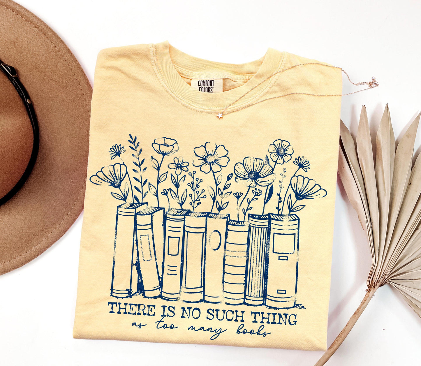 There is No Such Thing as Too Many Books Floral shirt, Book Lover T-shirt